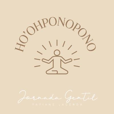 Ep. 6 - Ho’oponopono