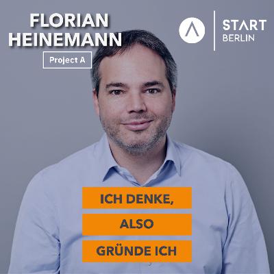 Episode #5 mit Florian Heinemann, Project A Ventures