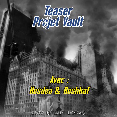 Teaser – Projet Vault Teaser – Projet Vault