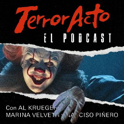 TerrorActo #85: It: Bienvenidos A Derry TerrorActo #85: It: Bienvenidos A Derry