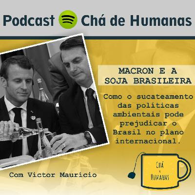 #35 - Macron e a Soja Brasileira