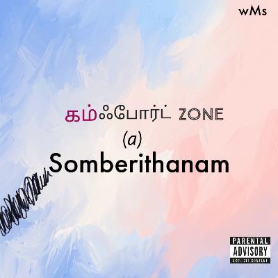 Comfort Zone (a) Somberithanam Comfort Zone (a) Somberithanam