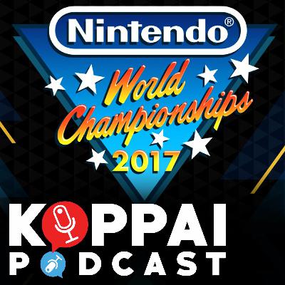 Let's Go To The Nintendo World Championships 2017! | Koppai Podcast Ep. 67