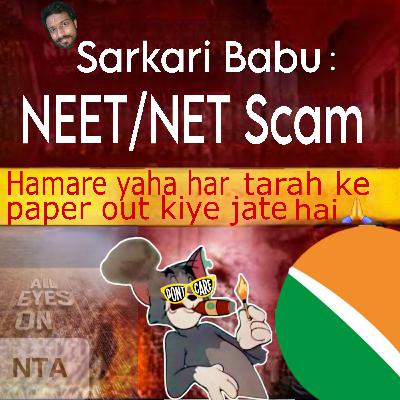 Sarkari Babu : Paper Leak | NTA NEET SCAM | NET EXAM CANCEL |