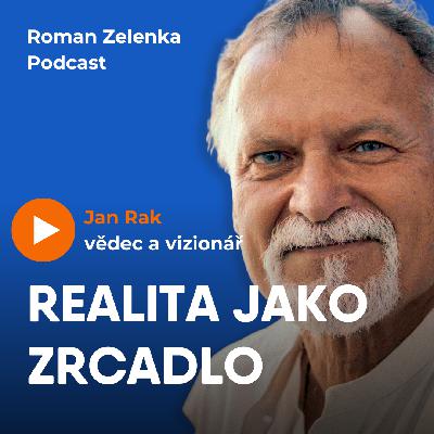 🧠 Jan Rak: Realita funguje jinak, než si myslíme 🧠 Jan Rak: Realita funguje jinak, než si myslíme