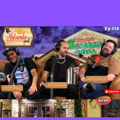 Macaroni Grill w/ Jeff Leach | The Naturals Podcast | Ep 128