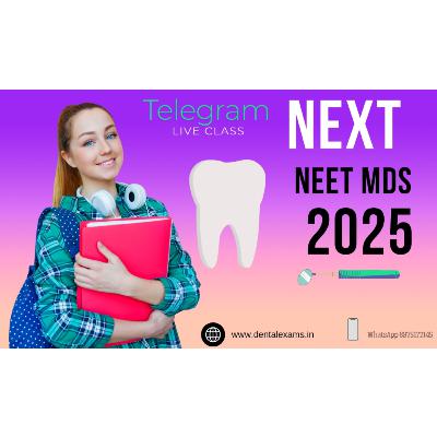 NExt dental exams 27 Oct telegram livestream