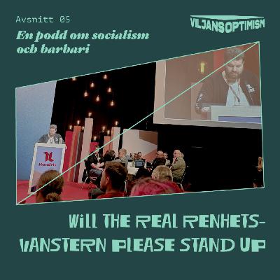 5. Will the Real Renhetsvänstern Please Stand Up? 5. Will the Real Renhetsvänstern Please Stand Up?
