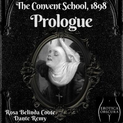 01 The Convent School - Prologue, 1825 01 The Convent School - Prologue, 1825