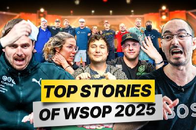 Best & Worst Stories from the 2025 World Series of Poker (WSOP)