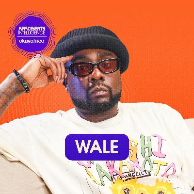 Wale on the Cost of Fame, Plans for Nigeria, Afrobeats’ Breakthrough Moment
