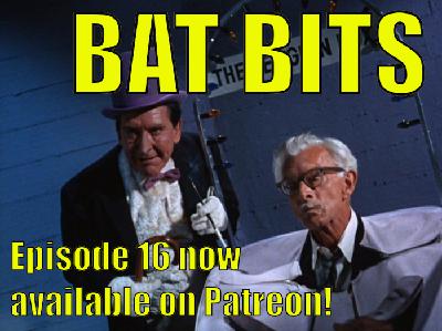BAT BITS #16 NOW LIVE on Patreon: "Fine Finny Fiends" final script pt 1: Something Fishy