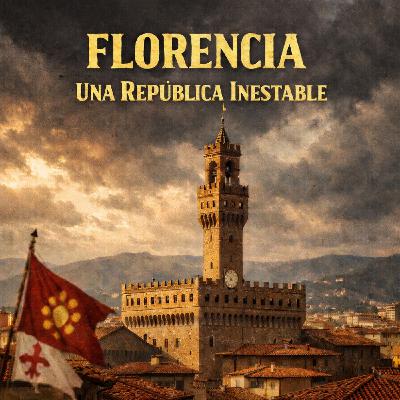 001 - Florencia: una república inestable.