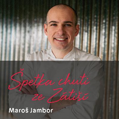 Maroš Jambor z kuchyní michelinských restaurací k novému příběhu restaurace Zlatá Praha Maroš Jambor z kuchyní michelinských restaurací k novému příběhu restaurace Zlatá Praha