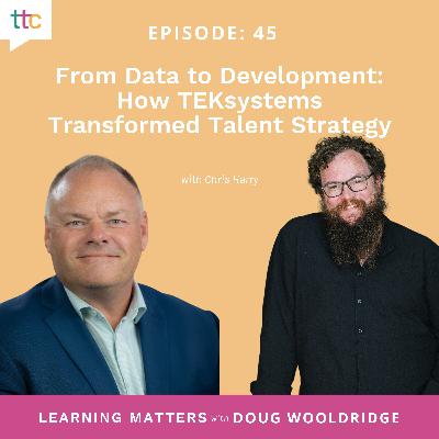 EP 45: From Data to Development: How TEKsystems Transformed Talent Strategy