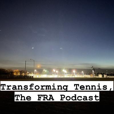 FRA Tennis Podcast #13: Revisiting traditional approaches to skill acquisition
