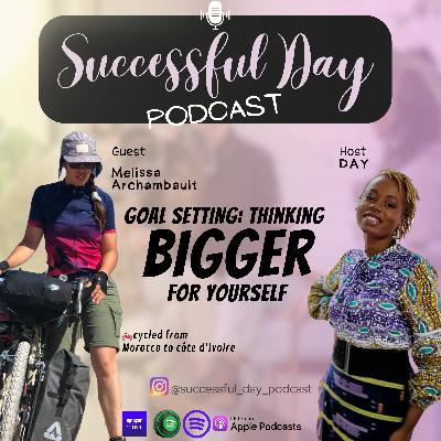 Goal setting: Thinking bigger for yourself
