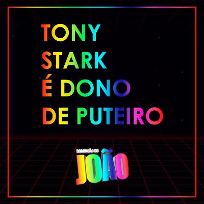 S02E03 - Tony Stark é dono de puteiro!