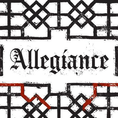 Allegiance - "Stubborn Loyalty" // Darryl Marin Allegiance - "Stubborn Loyalty" // Darryl Marin