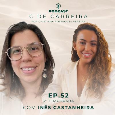 EP. 52 | com Inês Castanheira, Audiologista e Terapeuta Sistémica