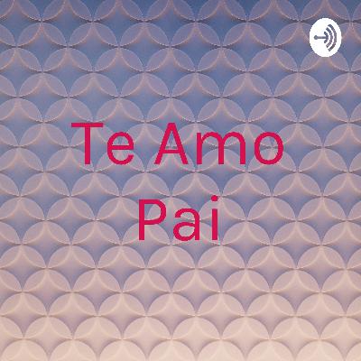 Te Amo Pai (Trailer)