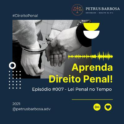 007 - Norma Penal no Tempo