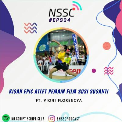 #Eps 24 - Kisah Epic Atlet Pemain Film Susi Susanti