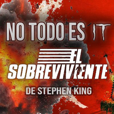 No todo es IT con Stephen king |El sobreviviente|