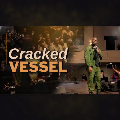 Cracked Vessel | Bishop S. Y. younger Cracked Vessel | Bishop S. Y. younger