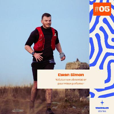 Ewan Simon - Maîtriser son alimentation pour mieux performer Ewan Simon - Maîtriser son alimentation pour mieux performer