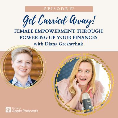Powering-Up Your Finances with Diana Greshtchuk