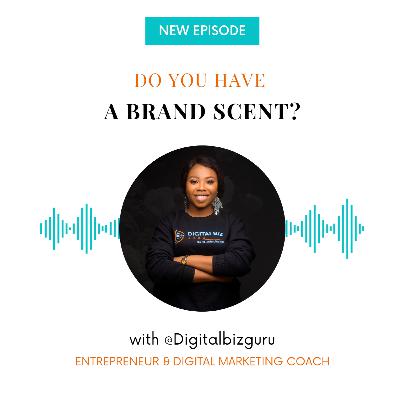 Why you need a brand scent!