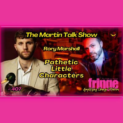 Pathetic Little Characters with Rory Marshall #407