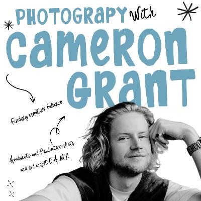 Episode 3 - Spotlight on Cameron Grant