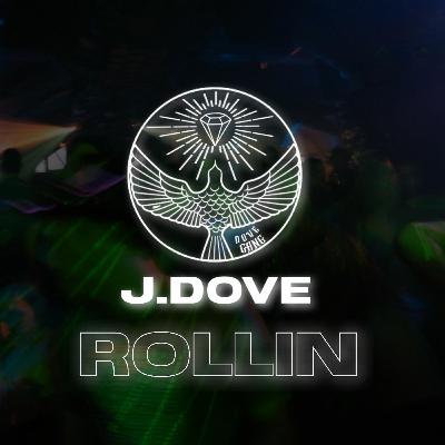 J.DOVE - ROLLIN