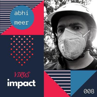 Virus Impact: Abhi Meer