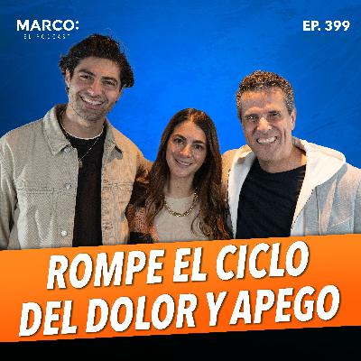 399.- El secreto para romper el ciclo del dolor y apego- Emilio Antún y Psic. Fernanda Arozqueta 399.- El secreto para romper el ciclo del dolor y apego- Emilio Antún y Psic. Fernanda Arozqueta