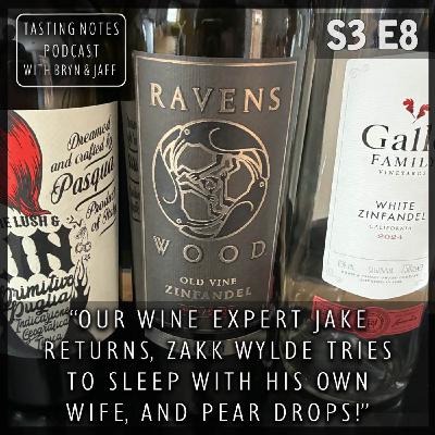 S3 E8 - Primitivo and Zinfandel (The Journey)