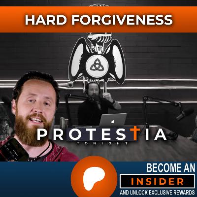 Hard Forgiveness