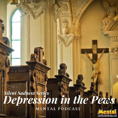 Mental: Depression in the Pews (Silent Sadness Series)