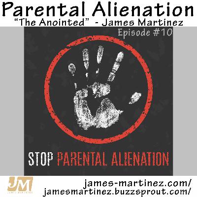 Parental Alienation - Episode 10