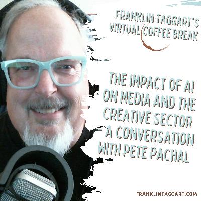 The Impact of AI on Media and the Creative Sector - A Conversation With Pete Pachal