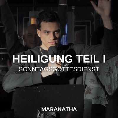 Heiligung Teil I  | Felipe Halkjaer
