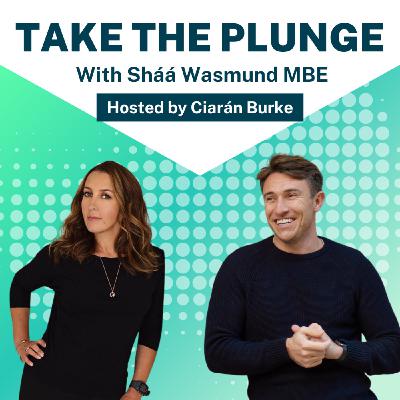 Sháá Wasmund | Take The Plunge Podcast