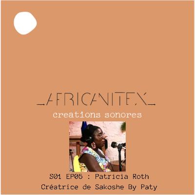 Patricia ROTH, créatrice de Sakoshe By Paty