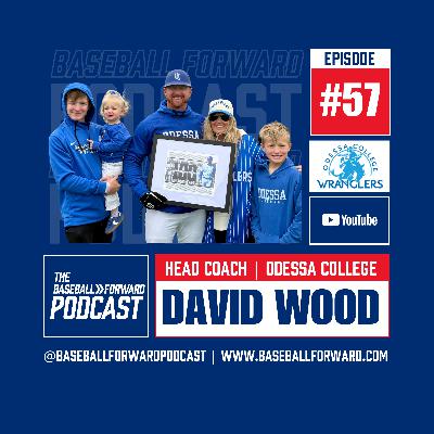 Ep. 57 | David Wood, Odessa College
