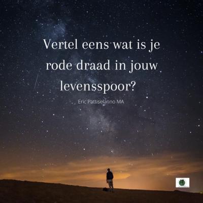 Vertel eens...wat is je rode draad in jouw levensspoor?#17