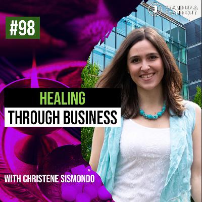 Episode #98: Healing Through Entrepreneurship: Finding Joy and Clarity in Your Business Path Episode #98: Healing Through Entrepreneurship: Finding Joy and Clarity in Your Business Path