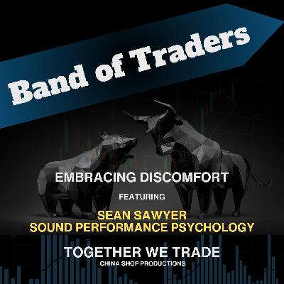 Embracing Discomfort w/ Sean Sawyer