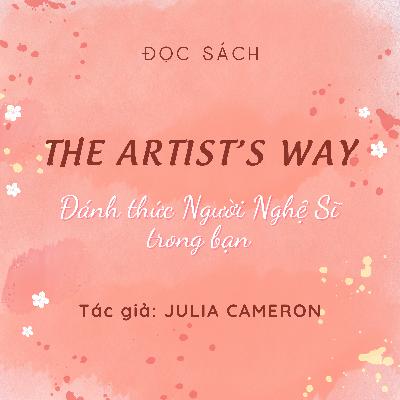 Tuần 0 P3- HÀNH TRÌNH CỦA TÔI - The Artist's Way - Đánh thức bản ngã nghệ sĩ